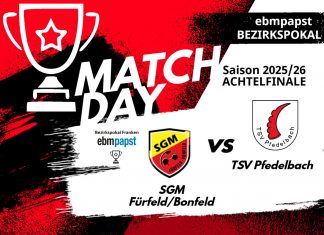 1. Mannschaft – Auslosung Achtelfinale ebm-papst-Bezirkspokal Franken: SGM Fürfeld/Bonfeld – TSV Pfedelbach