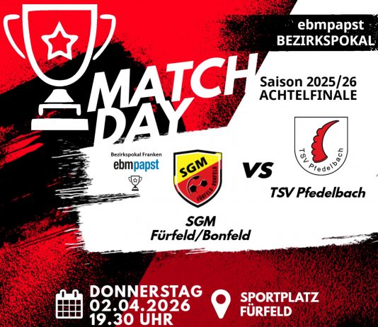 1. Mannschaft – Vorbericht Achtelfinale ebm-papst-Bezirkspokal Franken: SGM Fürfeld/Bonfeld – TSV Pfedelbach