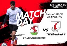 2. Mannschaft – Kreisliga B6 Vorbericht 23. Spieltag: SV Lampoldshausen – TSV Pfedelbach II
