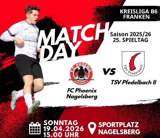 2. Mannschaft – Kreisliga B6 Vorbericht 25. Spieltag: FC Phoenix Nagelsberg – TSV Pfedelbach II