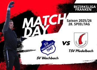 1. Mannschaft – Bezirksliga Franken Vorbericht 28. Spieltag: SV Wachbach – TSV Pfedelbach