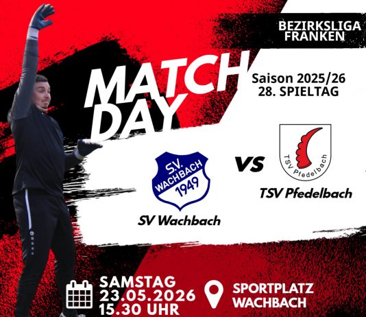 1. Mannschaft – Bezirksliga Franken Vorbericht 28. Spieltag: SV Wachbach – TSV Pfedelbach